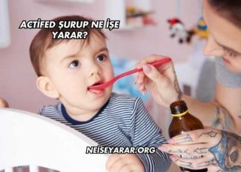 Actifed Şurup Ne İşe Yarar?