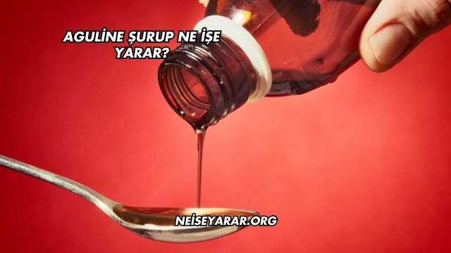 Aguline Şurup Ne İşe Yarar?