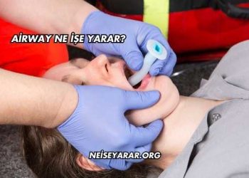 Airway Ne İşe Yarar?