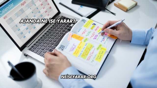 Ajanda Ne İşe Yarar?