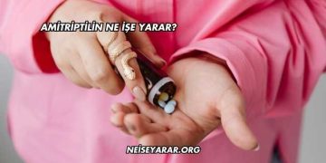 Amitriptilin Ne İşe Yarar?