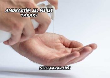 Andractim Jel Ne İşe Yarar?