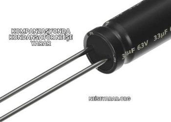 Kompanzasyonda Kondansatör Ne İşe Yarar