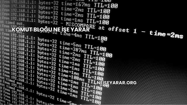 Komut Bloğu Ne İşe Yarar