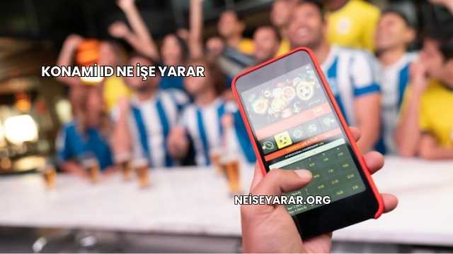 Konami Id Ne İşe Yarar