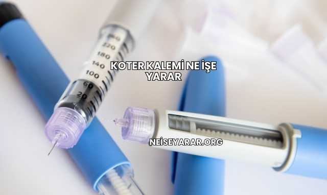 Koter Kalemi Ne İşe Yarar