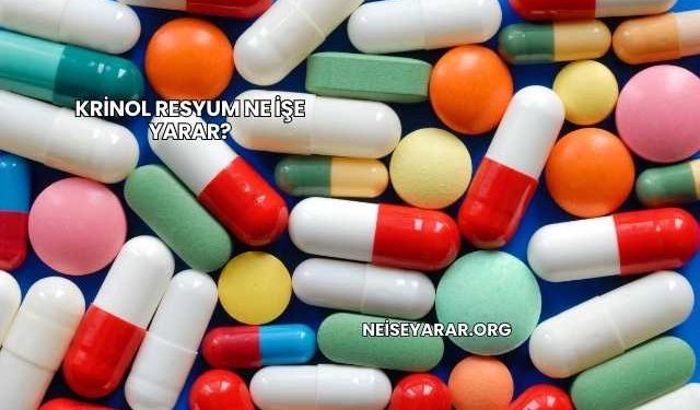 Krinol Resyum Ne İşe Yarar?