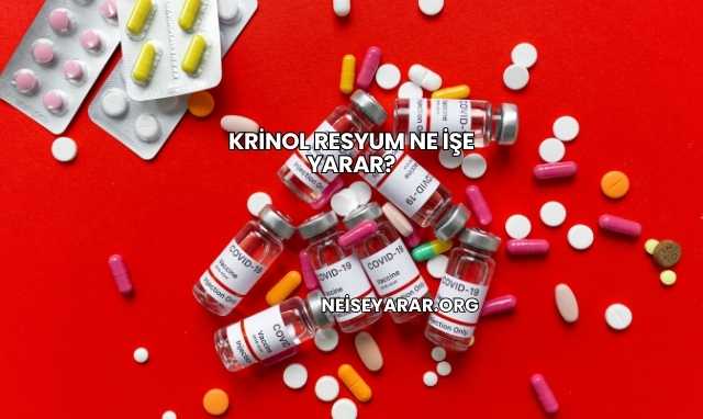 Krinol Resyum Ne İşe Yarar?