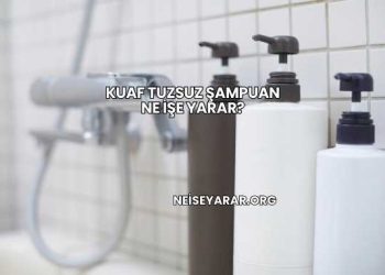 Kuaf Tuzsuz Şampuan Ne İşe Yarar?