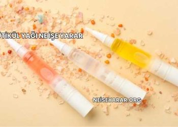 Kütikül Yağı Ne İşe Yarar