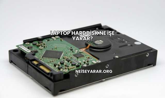 Laptop Harddisk Ne İşe Yarar?