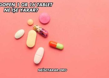 Largopen 1 Gr 16 Tablet Ne İşe Yarar?