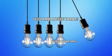 Led Lamba Ne İşe Yarar?