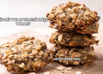 Lifalif Yulaf Ezmesi Ne İşe Yarar?