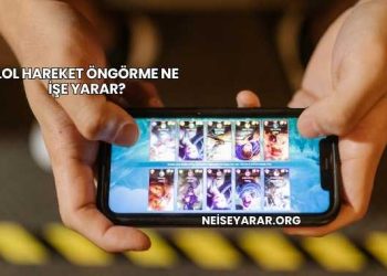 LoL Hareket Öngörme Ne İşe Yarar?