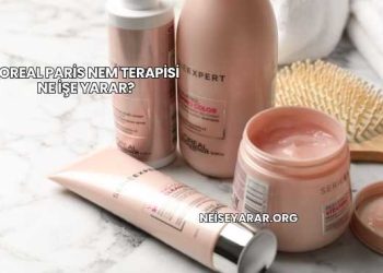 Loreal Paris Nem Terapisi Ne İşe Yarar?