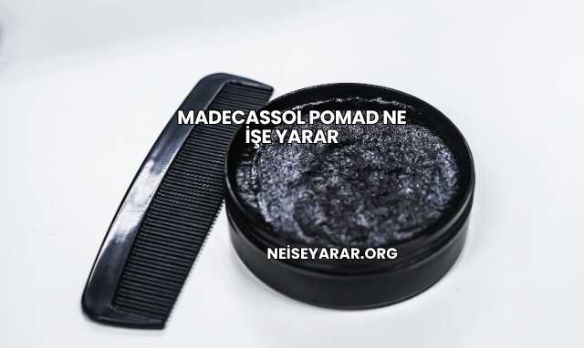 Madecassol Pomad Ne İşe Yarar