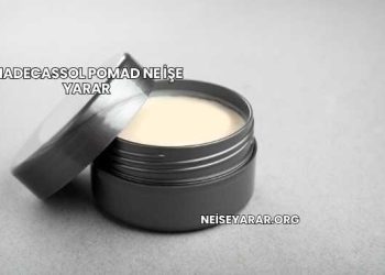 Madecassol Pomad Ne İşe Yarar