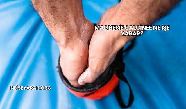 Magnesie Calcinee Ne İşe Yarar?