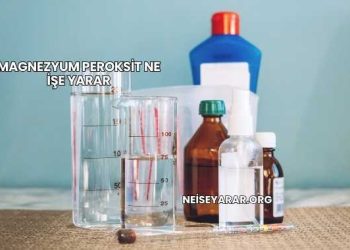 Magnezyum Peroksit Ne İşe Yarar