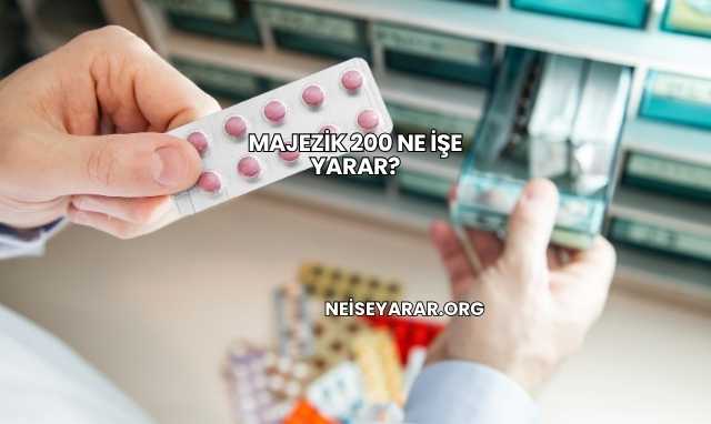 Majezik 200 Ne İşe Yarar?
