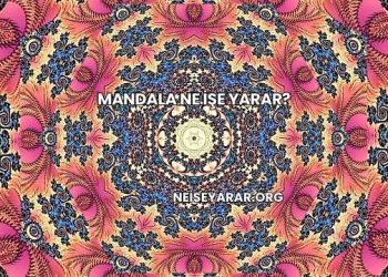 Mandala Ne İşe Yarar?