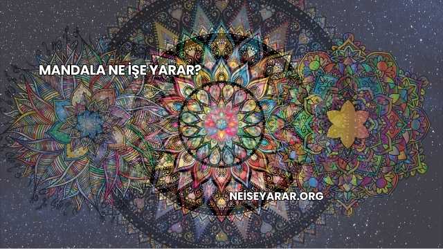 Mandala Ne İşe Yarar?