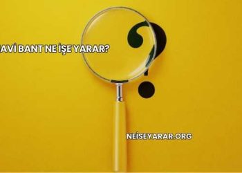 Mavi Bant Ne İşe Yarar?