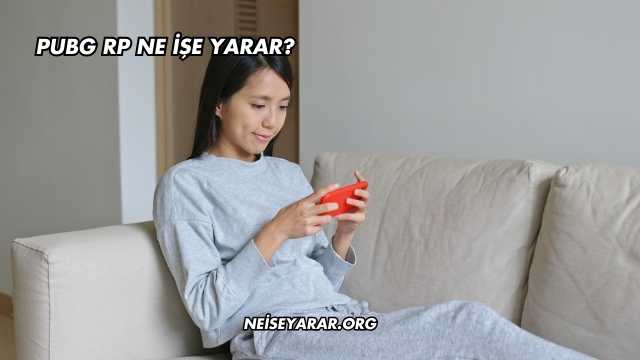 PUBG RP Ne İşe Yarar?