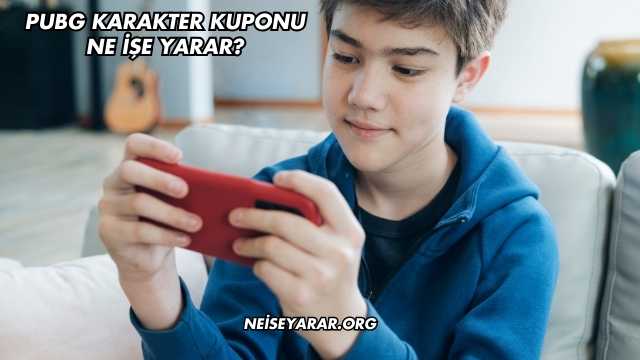 Pubg Karakter Kuponu Ne İşe Yarar?