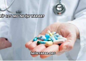 Rif 125 Mg Ne İşe Yarar?