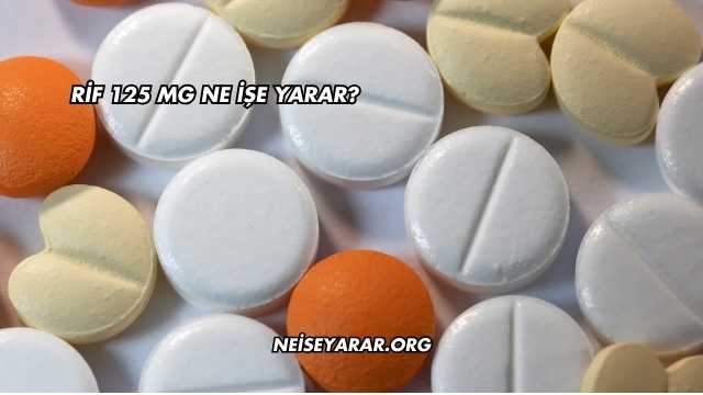 Rif 125 Mg Ne İşe Yarar?