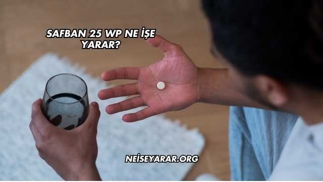 Safban 25 Wp Ne İşe Yarar?