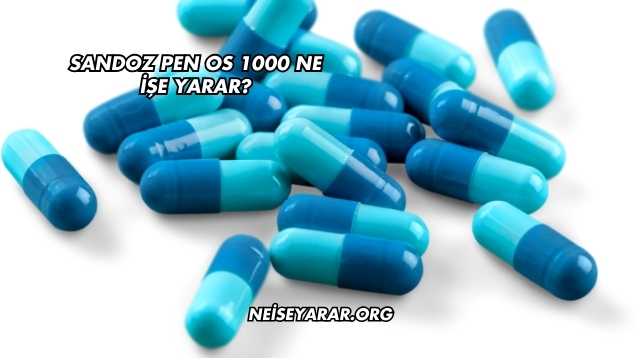 Sandoz Pen Os 1000 Ne İşe Yarar?