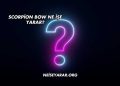 Scorpion Bow Ne İşe Yarar?