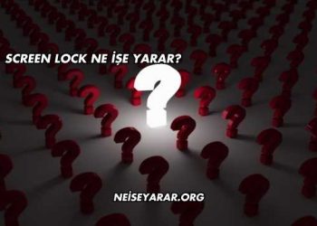 Screen Lock Ne İşe Yarar?