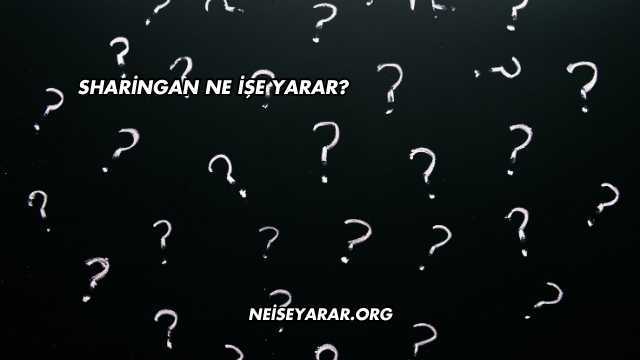 Sharingan Ne İşe Yarar?