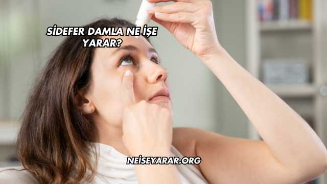 Sidefer Damla Ne İşe Yarar?