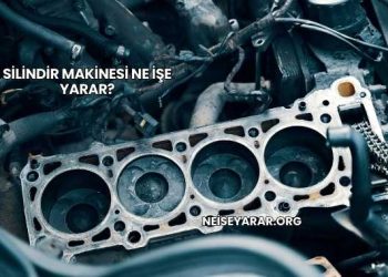 Silindir Makinesi Ne İşe Yarar?