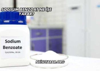 Sodyum Benzoat Ne İşe Yarar?