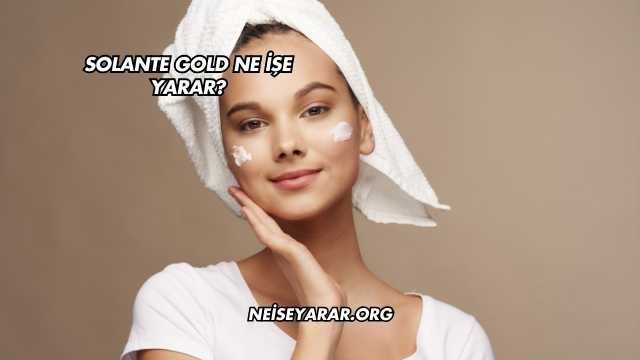 Solante Gold Ne İşe Yarar?