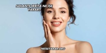 Solante Irrita Ne İşe Yarar?