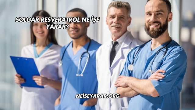 Solgar Resveratrol Ne İşe Yarar?