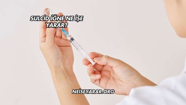 Sulcid İğne Ne İşe Yarar?
