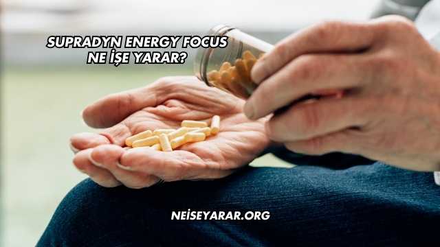 Supradyn Energy Focus Ne İşe Yarar?