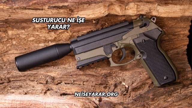 Susturucu Ne İşe Yarar?