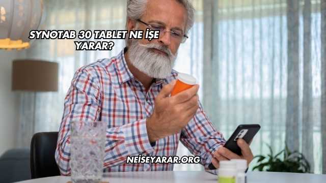 Synotab 30 Tablet Ne İşe Yarar?