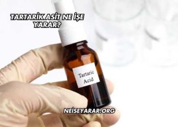 Tartarik Asit Ne İşe Yarar?
