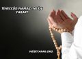 Teheccüd Namazı Ne İşe Yarar?
