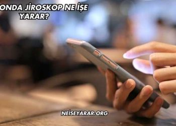 Telefonda Jiroskop Ne İşe Yarar?